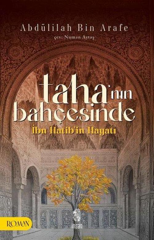 Taha'nın Bahçesinde İbn Hatib'in Hayatı