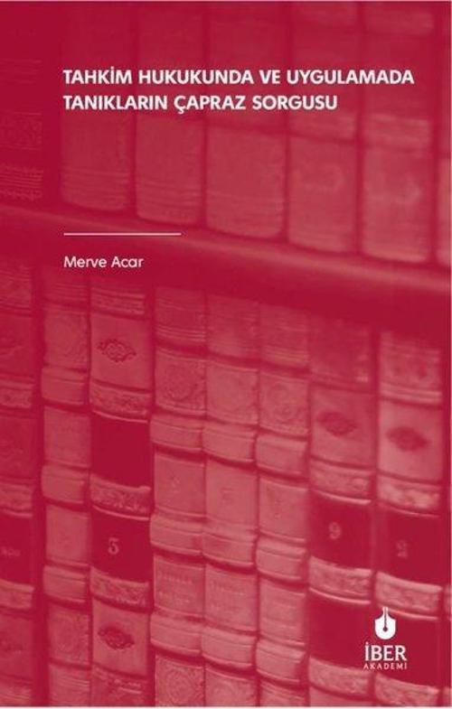 Tahkim Hukukunda ve Uygulamada Tanıkların Çapraz Sorgusu