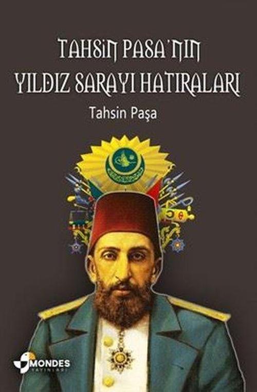 Tahsin Paşa’nın Yıldız Sarayı Hatıraları