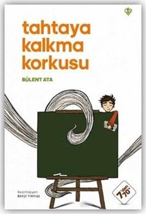 Tahtaya Kalkma Korkusu