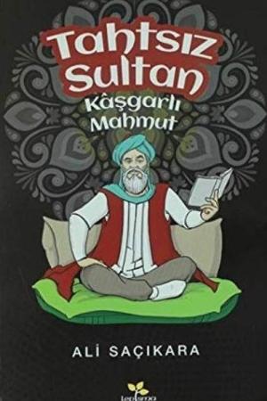 Tahtsız Sultan Kaşgarlı Mahmut
