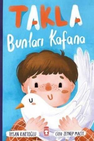 Takla Bunları Kafana