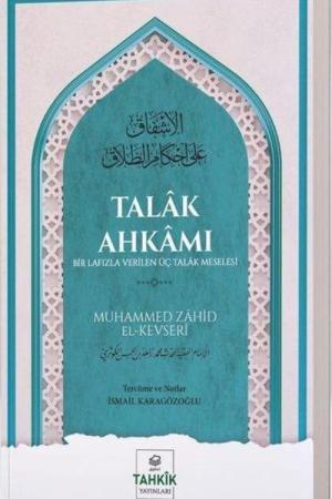 Talak Ahkamı Bir Lafızla Verilen Üç Talak Meselesi