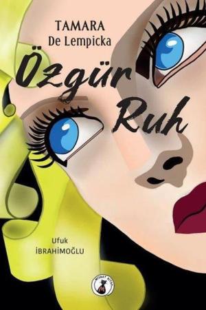 Tamara De Lempicka Özgür Ruh