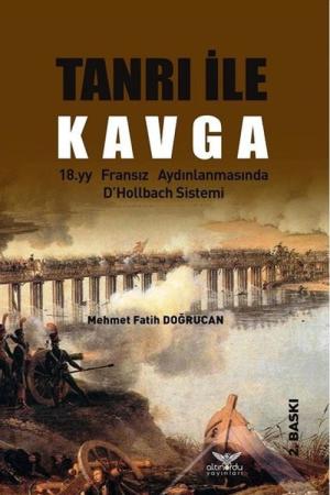 Tanrı ile Kavga 18.yy Fransız Aydınlanmasında D'Hollbach Sistemi