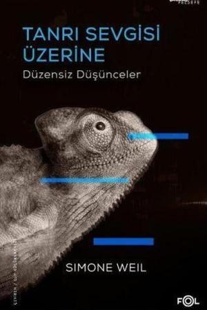Tanrı Sevgisi Üzerine Düzensiz Düşünceler