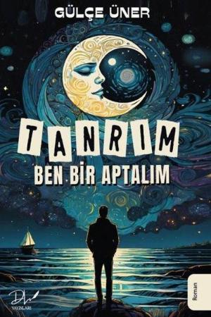Tanrım Ben Bir Aptalım