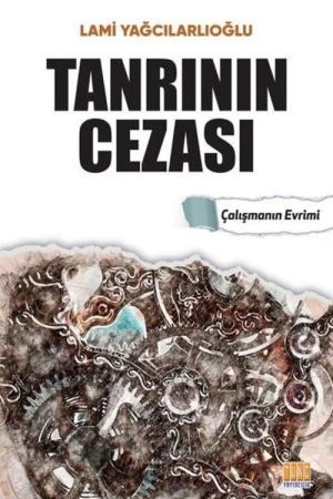 Tanrının Cezası Çalışmanın Evrimi