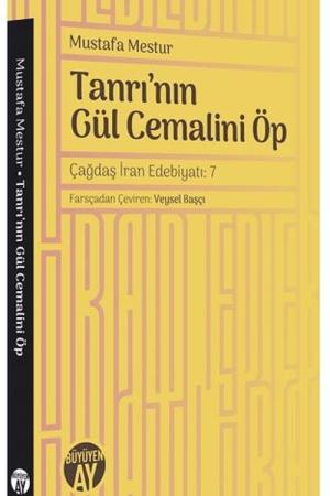 Tanrı'nın Gül Cemalini Öp