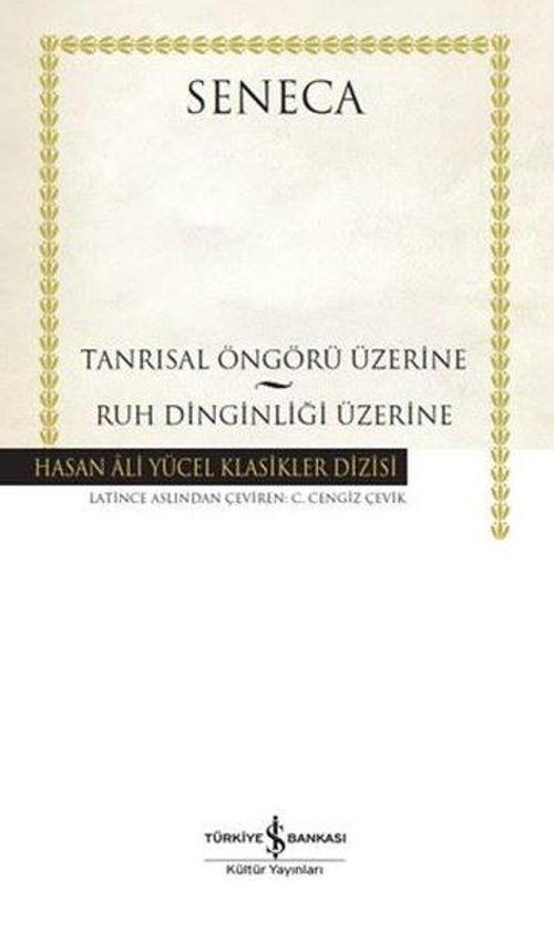 Tanrısal Öngörü Üzerine - Ruh Dinginliği Üzerine (Karton Kapak)