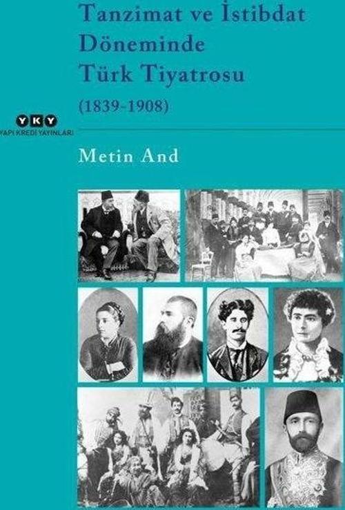 Tanzimat ve İstibdat Döneminde Türk Tiyatrosu (1839-1908)