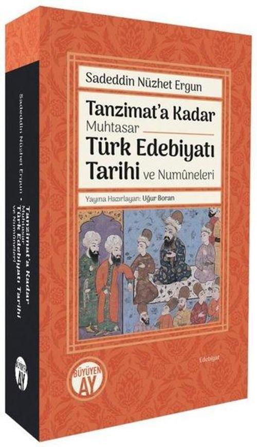 Tanzimat'a Kadar Muhtasar Türk Edebiyatı Tarihi ve Numûneleri