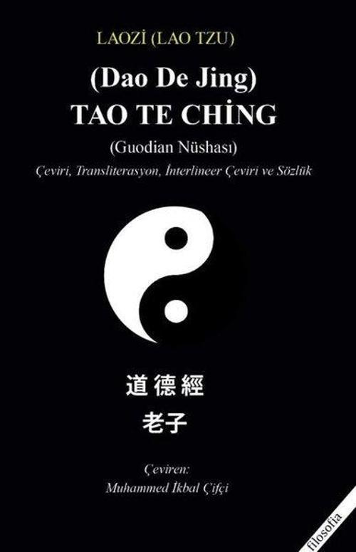 Tao Te Ching (Guodian Nüshası) Çeviri, Transliterasyon, İnterlineer Çeviri ve Sözlük