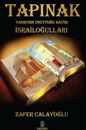 Tapınak Tanrı'nın Unuttuğu Kavim: İsrailoğulları