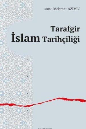 Tarafgir İslam Tarihçiliği