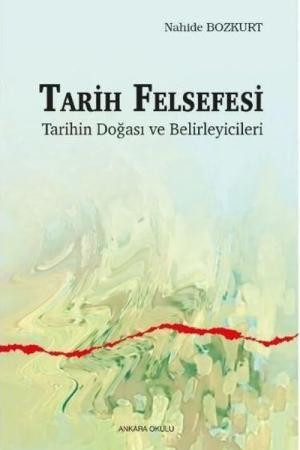 Tarih Felsefesi Tarihin Doğası ve Belirleyicileri