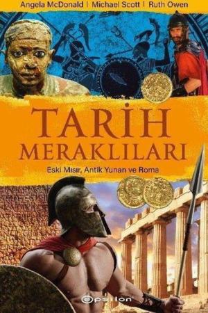 Tarih Meraklıları: Eski Mısır, Antik Yunan, Roma