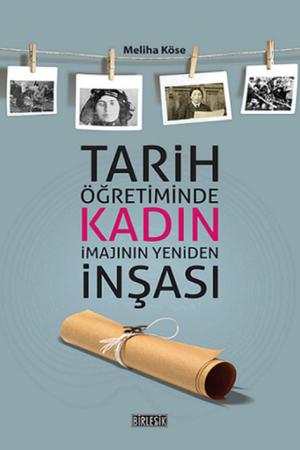 Tarih Öğretiminde Kadın İmajının Yeniden İnşası
