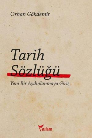 Tarih Sözlüğü Yeni Bir Aydınlanmaya Giriş
