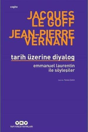 Tarih Üzerine Diyalog / Emmanuel Laurentin ile Söyleşiler