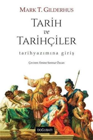Tarih ve Tarihçiler Tarihyazımına Giriş