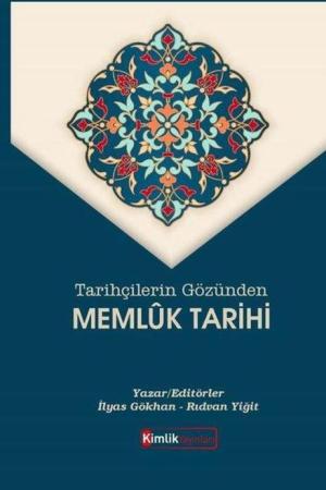Tarihçilerin Gözünden Memlûk Tarihi