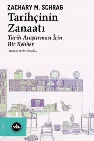 Tarihçinin Zanaatı Tarih Araştırması İçin Bir Rehber