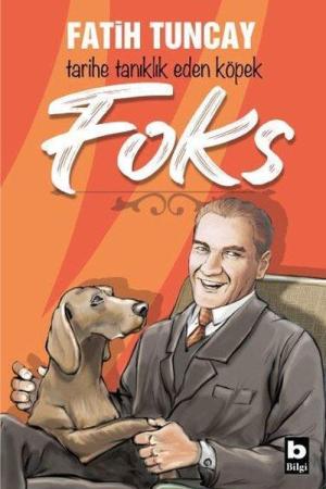 Tarihe Tanıklık Eden Köpek Foks