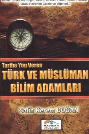 Tarihe Yön Veren Türk ve Müslüman Bilim Adamları