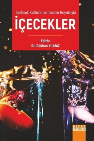 Tarihsel, Kültürel Ve Turizm Boyutuyla İçecekler