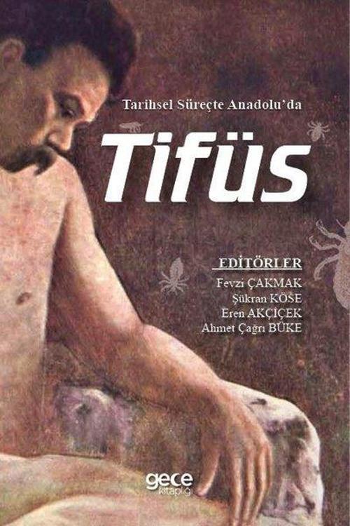 Tarihsel Süreçte Anadolu’da Tifüs
