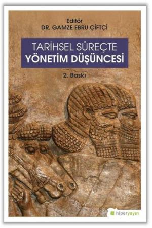 Tarihsel Süreçte Yönetim Düşüncesi