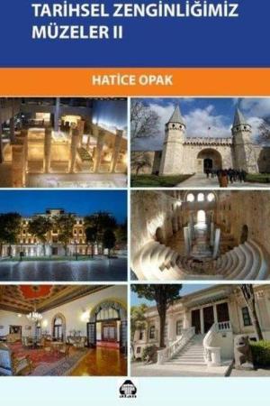 Tarihsel Zenginliğimiz Müzeler 2