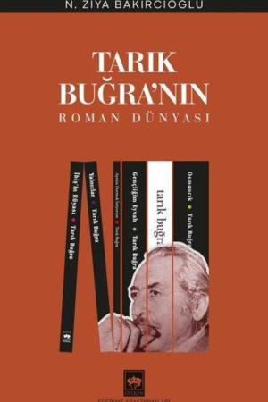 Tarık Buğra'nın Roman Dünyası