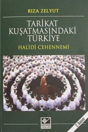Tarikat Kuşatmasındaki Türkiye / Halidi Cehennemi