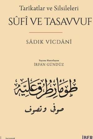 Tarîkatlar ve Silsileleri Sûfî ve Tasavvuf