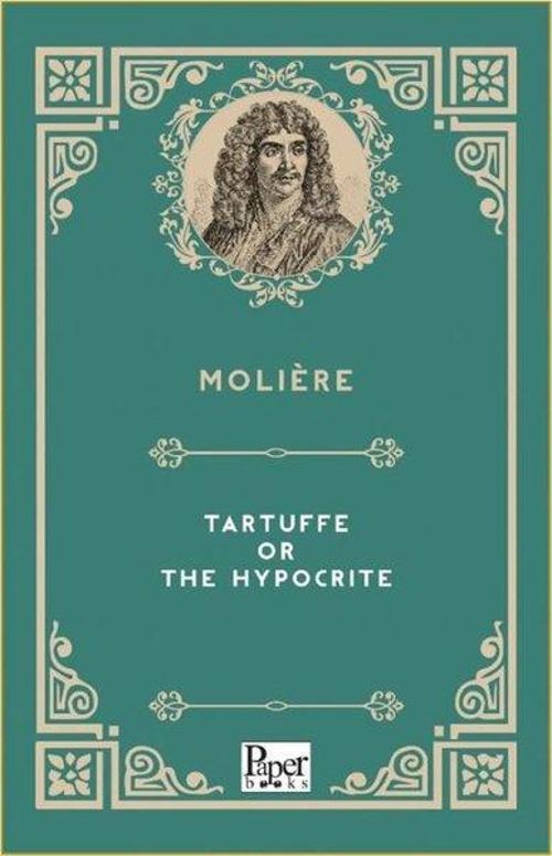 Tartuffe or The Hypocrite