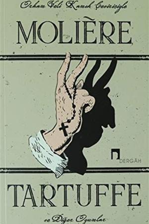 Tartuffe ve Diğer Oyunlar