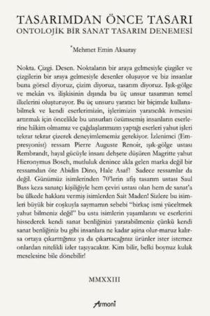 Tasarımdan Önce Tasarı Ontolojik Bir Sanat Tasarım Denemesi
