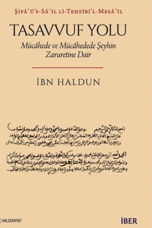 Tasavvuf Yolu: Mücahede Ve Mücahedede Şeyhin Zaruretine Dair