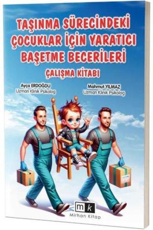 Taşınma Sürecindeki Çocuklar İçin Yaratıcı Başetme Becerileri Çalışma Kitabı