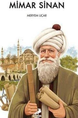 Taşla Şiir Yazan Sanatçı: Mimar Sinan