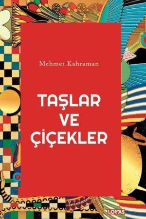 Taşlar ve Çiçekler