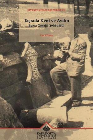 Taşrada Kent ve Aydın Bursa Örneği (1930-1950)
