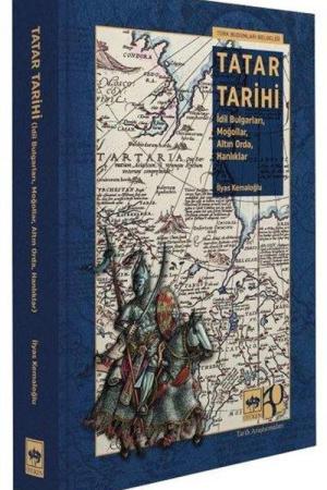 Tatar Tarihi İdil Bulgarları, Moğollar, Altın Orda, Hanlıklar