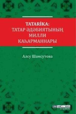 Tatarika - Tatar Edebiyatının Milli Kahramanları