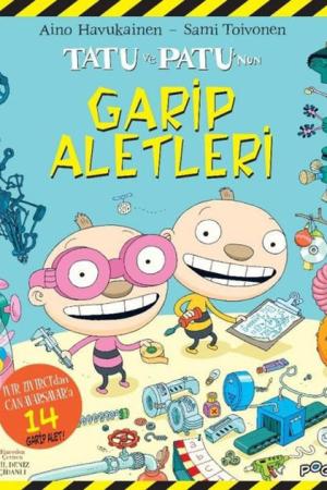 Tatu ve Patu’nun Garip Aletleri