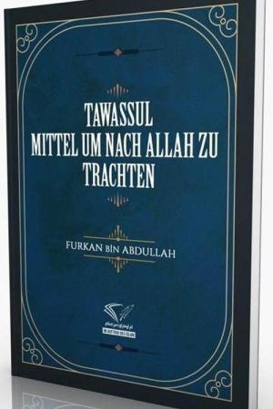 Tawassul - Mıttel Um Nach Allah Zu Trachten