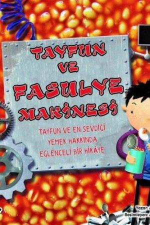 Tayfun ve Fasulye Makinesi