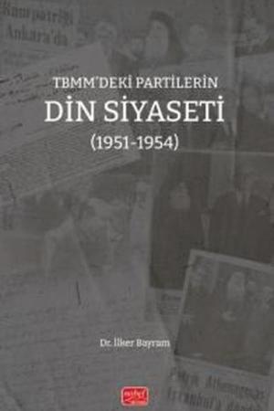 TBMM'deki Partilerin Din Siyaseti (1951-1954)